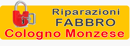 Riparazioni Fabbro Cologno Monzese